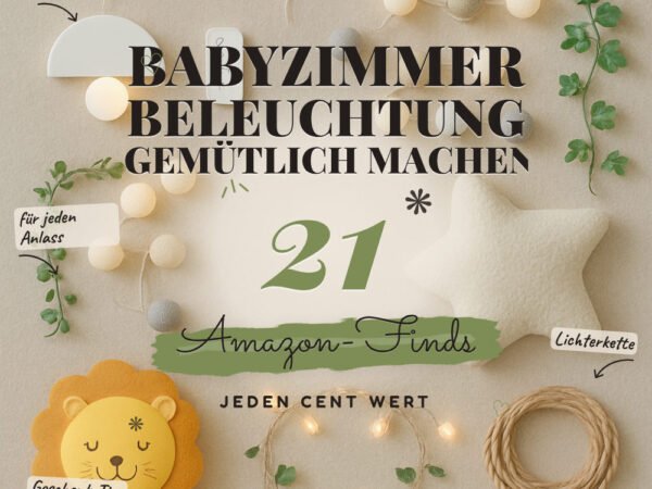 Babyzimmer Beleuchtung gemütlich machen: 21 Amazon-Finds