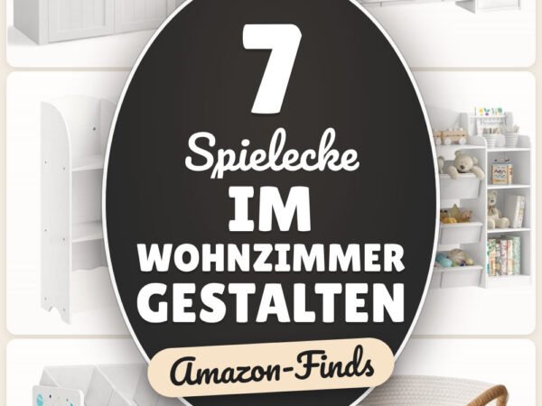 Spielecke im Wohnzimmer gestalten: 7 Amazon-Finds, aufgeräumt