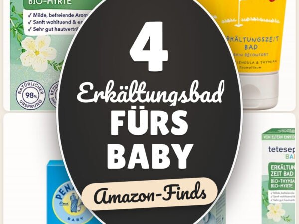 Erkältungsbad fürs Baby: 4 Amazon-Finds, ab wann und was passt