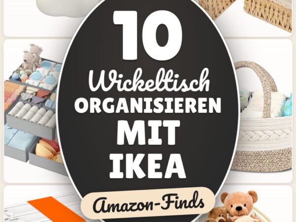 Wickeltisch organisieren mit IKEA: 10 Amazon-Finds