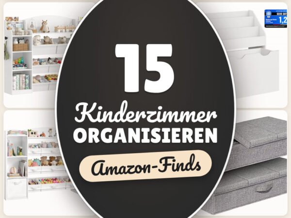 Kinderzimmer organisieren: 15 Amazon-Finds, mehr Platz & Ordnung