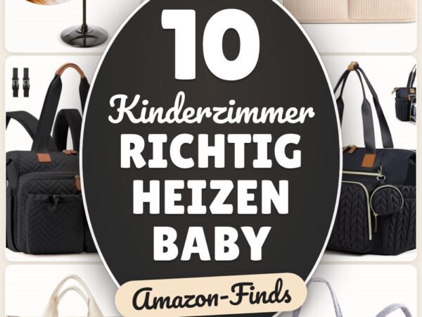 Kinderzimmer richtig Heizen Baby: 10 Amazon-Finds, die jeder braucht