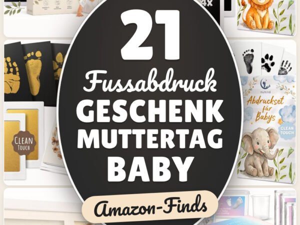 Fußabdruck Geschenk Muttertag Baby: 21 Amazon-Finds, die jeder braucht
