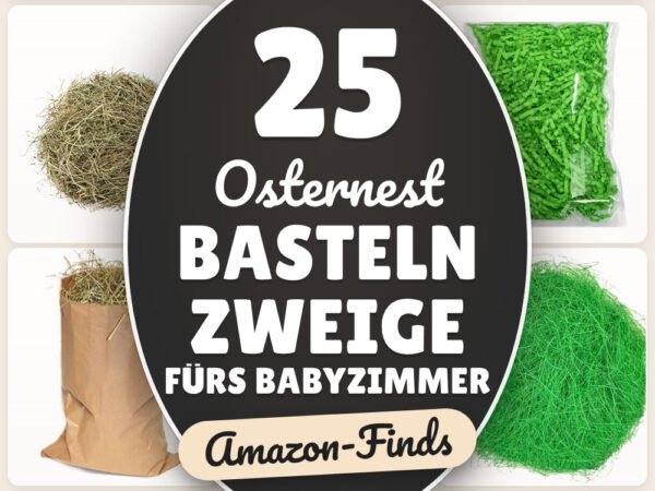 Osternest basteln Zweige fürs Babyzimmer: 25 Amazon-Finds