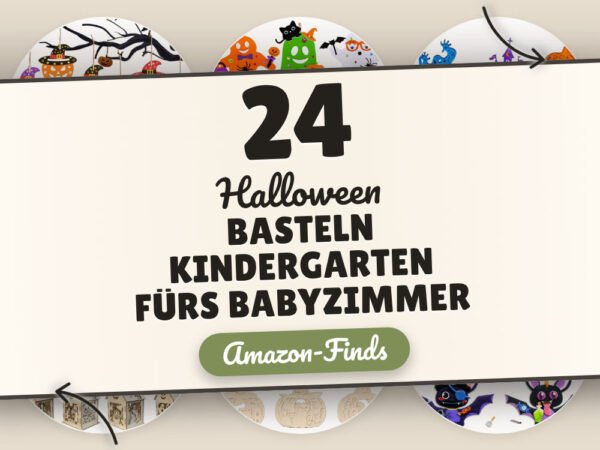 Halloween basteln Kindergarten fürs Babyzimmer: 24 Amazon-Finds