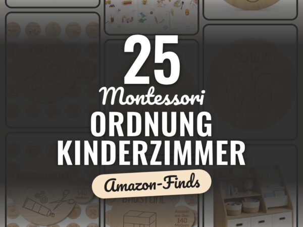 Montessori Ordnung Kinderzimmer: 25 Amazon-Finds, die du lieben wirst