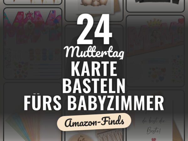 Muttertag Karte basteln fürs Babyzimmer: 24 Amazon-Finds